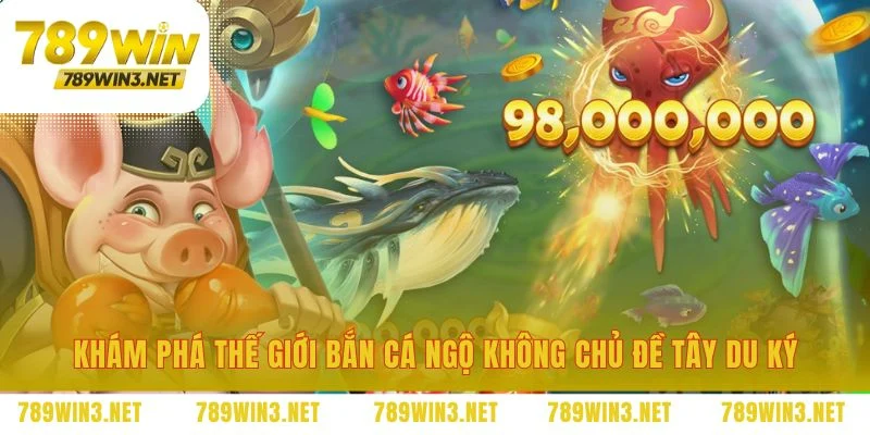Khi đại dương huyền ảo gặp gỡ Tây Du Ký