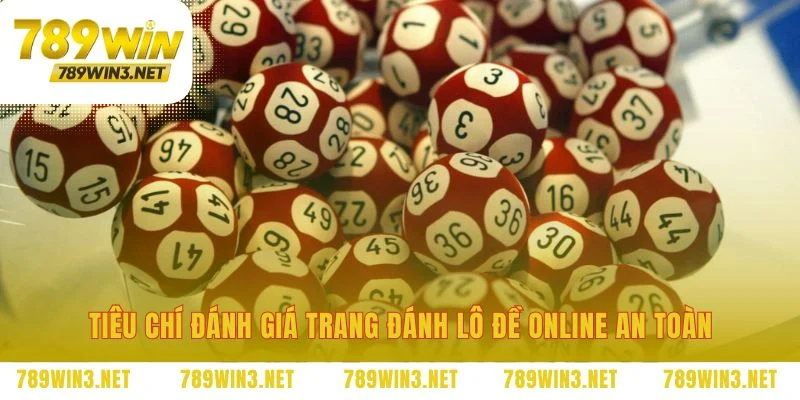 Tiêu chuẩn nhận diện một trang đánh lô đề online đáng tin